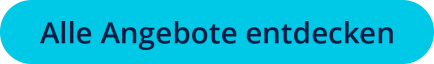Alle Angebote entdecken 