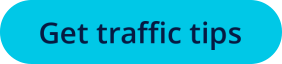 Get traffic tips 